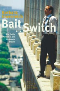 Bait And Switch; Barbara Ehrenreich; 2006