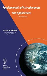 Fundamentals of Astrodynamics and ApplicationsVolym 21 av Space technology library, ISSN 0924-4263; David A. Vallado, Wayne D. McClain; 2007