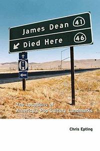 James Dean Died Here; Chris Epting; 2003