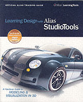 Learning Design with Alias Studio Tools (Includes DVD-ROM); Alias Learning Tools; 2006