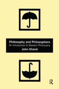 Philosophy and Philosophers; John Shand; 2002