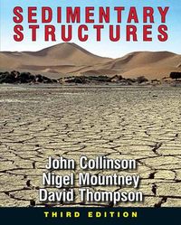 Sedimentary Structures; John Collinson, Nigel Mountney, David Thompson; 2006