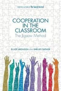 Cooperation in the Classroom; Elliot Aronson, Shelley Patnoe; 2011