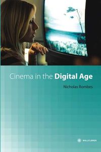 Cinema in the Digital Age; Nick Rombes; 2009