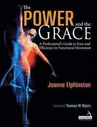 The Power and the Grace; Joanne Elphinston; 2019