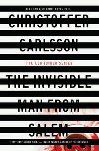 The Invisible Man from Salem; Christoffer Carlsson; 2015