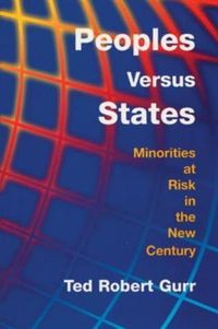 Peoples versus States; Ted Robert Gurr; 2000