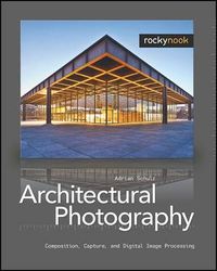 Architectural Photography; Adrian Schulz; 2009