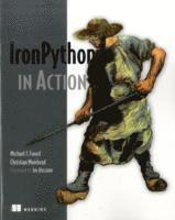 IronPython in Action; Michael J. Foord; 2009