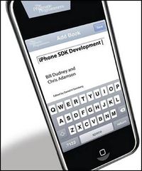 iPhone SDK Development; Bill Dudney, Chris Adamson; 2009
