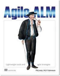 Agile ALM; Michael Huetterman; 2011