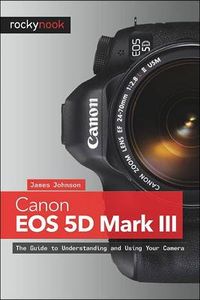 Canon EOS 5D Mark III; James Johnson; 2013