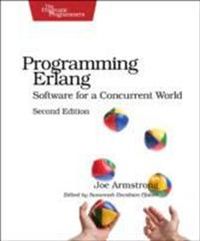 Programming Erlang; Joe Armstrong; 2013