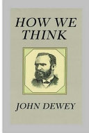 How We Think; John Dewey; 0