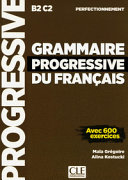 Grammaire progressive du francais - Nouvelle edition; Maia Gregoire; 2017