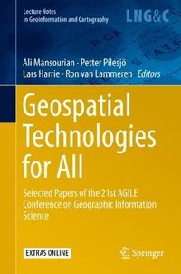 Geospatial Technologies for All; Ali Mansourian, Petter Pilesjö, Lars Harrie, Ron van Lammeren, Association of Geographic Information Laboratories in Europe (AGILE); 2018