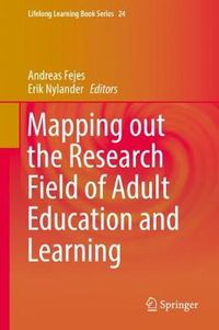 Mapping out the Research Field of Adult Education and Learning; Andreas Fejes, Erik Nylander; 2019