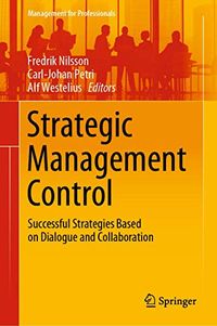 Strategic Management Control; Fredrik Nilsson, Carl-Johan Petri; 2020
