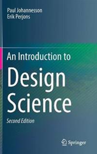An Introduction to Design Science; Paul Johannesson, Erik Perjons; 2021