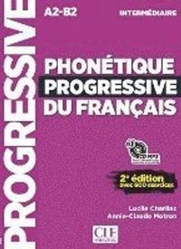 Phonétique progressive du français. Niveau intermédiaire. Buch + Audio-CD; Lucile Charliac, Annie-Claude Motron, ; 2018