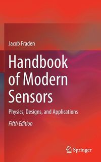 Handbook of Modern Sensors; Jacob Fraden; 2015