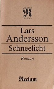 Schneelicht : Roman; Lars Andersson; 1988