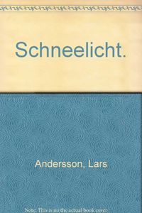 Schneelicht; Lars Andersson; 1981