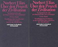 Über den Prozess der Zivilisation : soziogenetische und psychogenetische Untersuchungen; Norbert Elias; 0