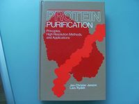 Protein purification : principles, high resolution methods, and applications; Jan-Christer Janson, Lars Rydén; 1989