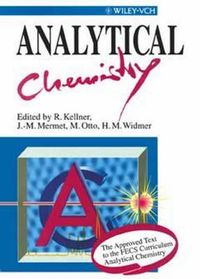 Analytical Chemistry; Robert A. Kellner; 1997
