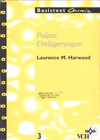 Polare Umlagerungen; Laurence M. Harwood; 1995