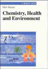 Chemistry, Health and Environment; Olov Sterner; 1999