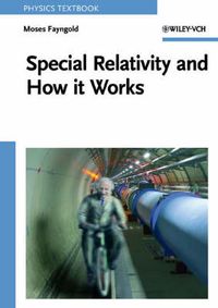 Special Relativity and How it Works; Moses Fayngold; 2008