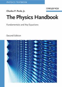 The Physics Handbook; Charles P. Poole; 2007