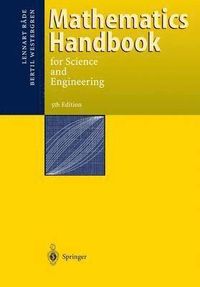 Mathematics Handbook for Science and Engineering; Lennart Rade, Bertil Westergren; 2004