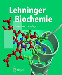 Lehninger Biochemie; David L. Nelson, Michael M. Cox, Albert L. Lehninger; 0