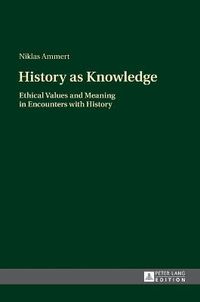 History as Knowledge; Niklas Ammert; 2015