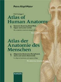 Wolf-Heidegger's Atlas of Human Anatomy / Wolf-Heideggers Atlas der Anatomie des Menschen: v. 1 Systemic Anatomy, Body Wall, Upper and Lower Limbs; Gerhard Wolf-Heidegger, Petra Köpf-Maier; 2003