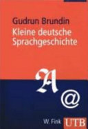 Kleine deutsche Sprachgeschichte; Gudrun Brundin; 2004