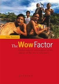 The Wow Factor; Anne Bamford; 2006