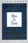 How We Think; John Dewey; 2005