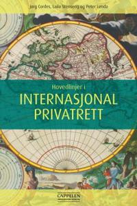 Hovedlinjer i internasjonal privatrett; Peter Lenda, Laila Stenseng, Jørg Cordes; 2010