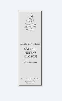 Sårbarhetens filosofi : utvalgte essay; Martha C. Nussbaum; 2023