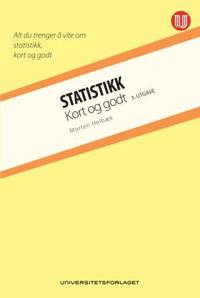 Statistikk; kort og godt; Morten Helbæk; 2011