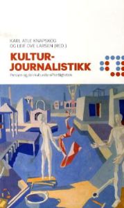 Kulturjournalistikk; Karl Knapskog, Leif Ove Larsen; 2008