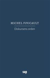 Diskursens orden; Michel Foucault; 2018