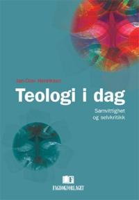 Teologi i dag; Jan-Olav Henriksen; 2008