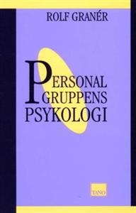 Personalgruppens psykologi; Rolf Granér; 1995