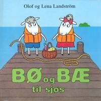 Bø og Bæ til sjøs; Lena Landström, Olof Landström; 2007