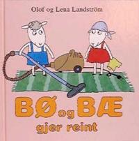 Bø og Bæ gjer reint; Lena Landström, Olof Landström; 2007